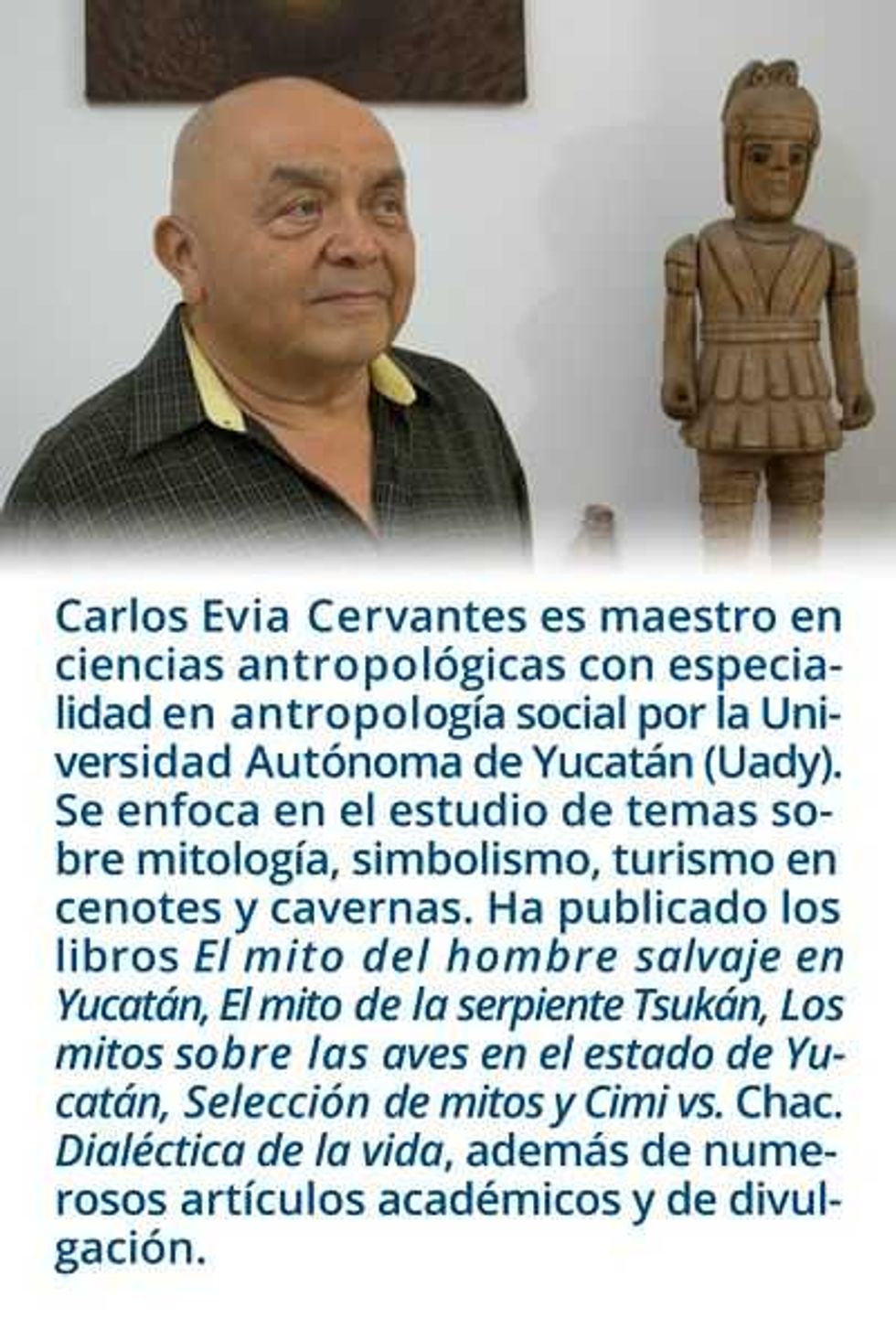 carlos evia cervantes y el mito de la serpiente en yucatan 2