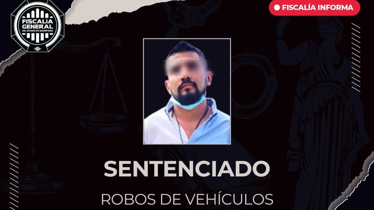 Carlos Sergio "N" sentenciado a seis años de prisión por robo calificado de vehículos en plaza Puerta La Victoria Querétaro