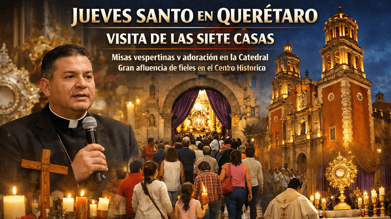 Fieles recorren templos del Centro Histórico de Querétaro durante la visita de las siete casas en Jueves Santo