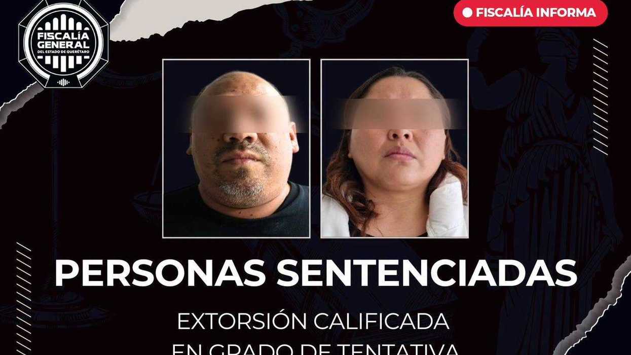 Fotografías con los ojos cubiertos de un hombre y una mujer sentenciados por extorsión, en gráfico oficial de la Fiscalía de Querétaro