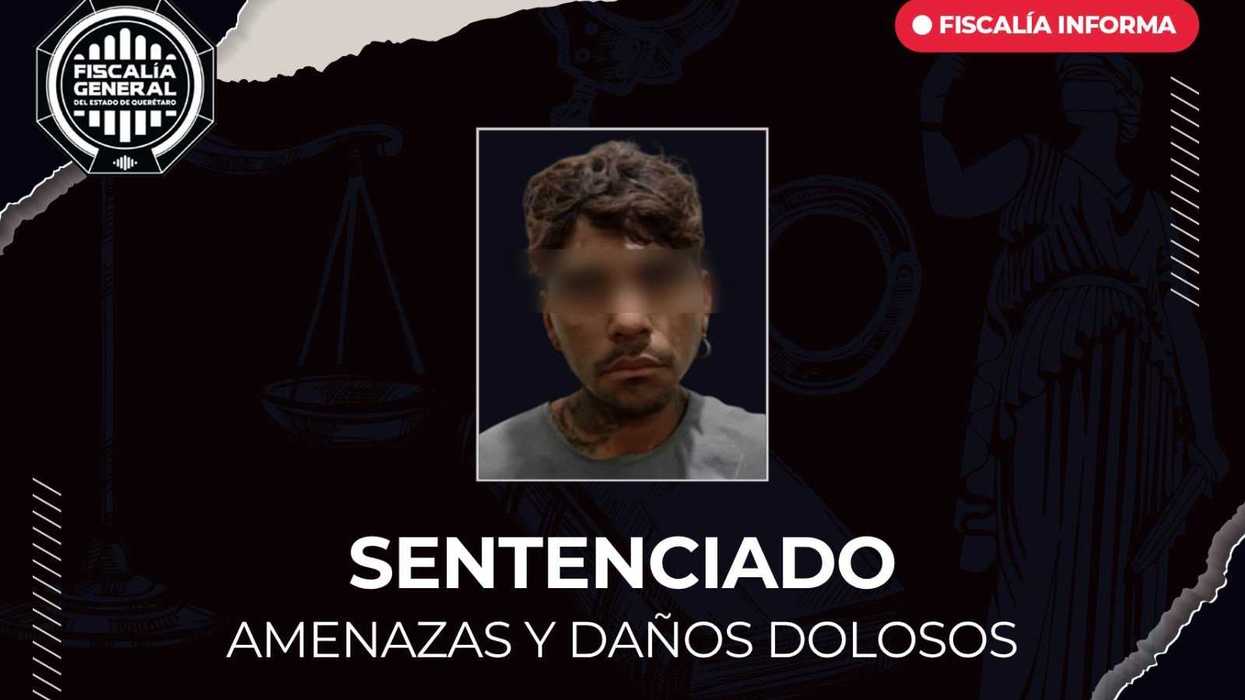 Manuel “N”, sentenciado por amenazas y daños dolosos en Corregidora, en imagen difundida por la Fiscalía de Querétaro