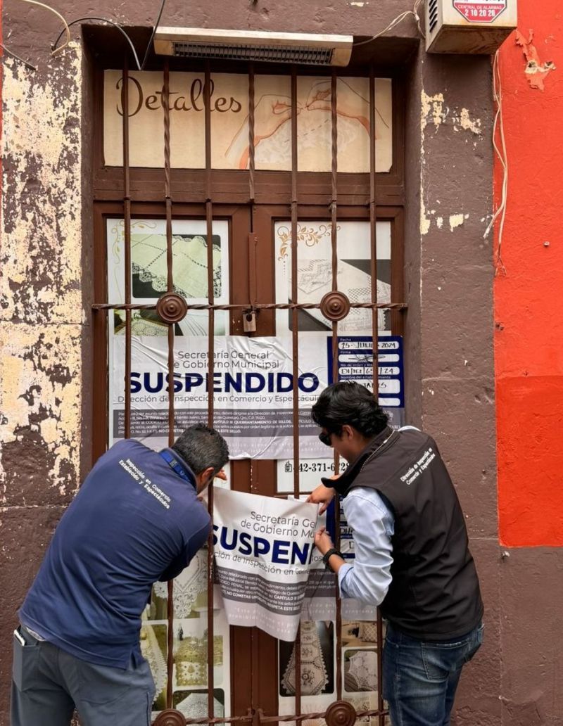 Clausuran cinco negocios en el Centro Histórico de Querétaro.